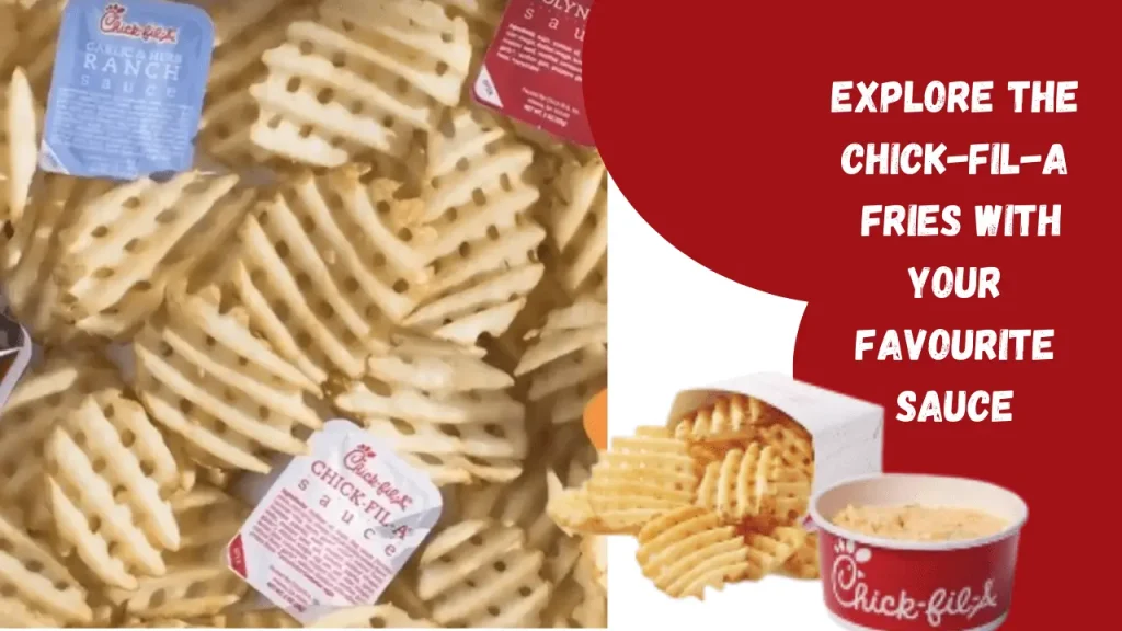 Chick-fil-A Fries with sauces